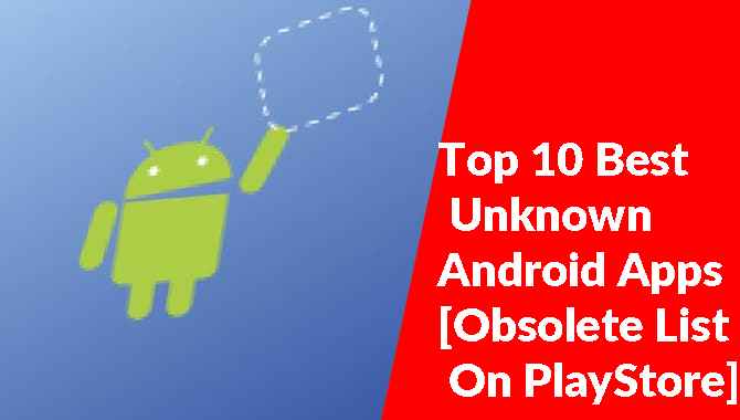 Best Unknown Android Apps