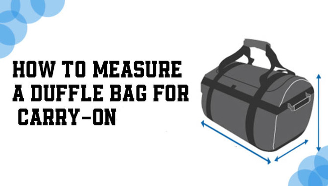 How To Measure A Duffle Bag For Carry On