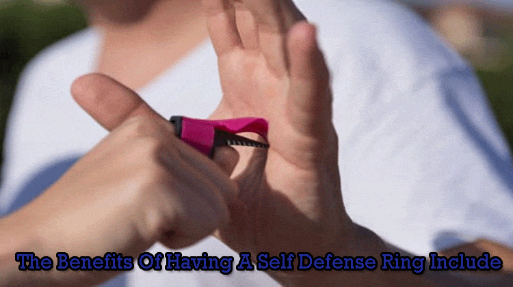 The-Benefits-Of-Having-A-Self-Defense-Ring-Include
