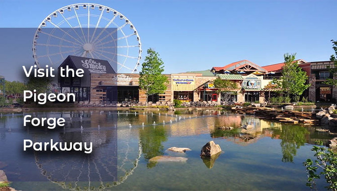 Visit The Pigeon Forge Parkway