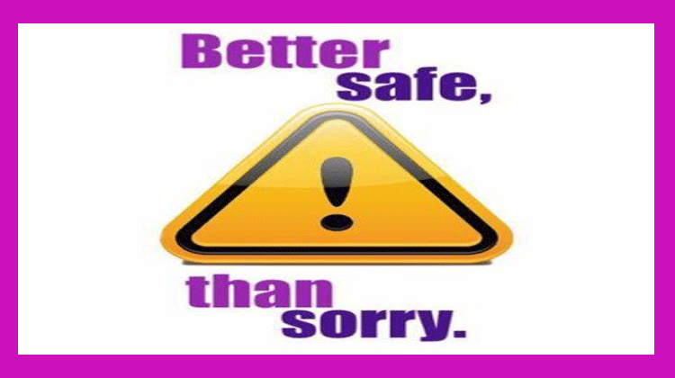 Better-be-Safe-than-Sorry