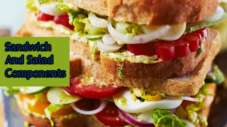 Sandwich-And-Salad-Components