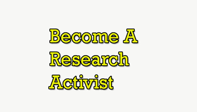 Become A Research Activist