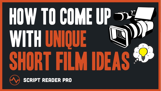 Short Film Ideas For One Person A Definitive Guide
