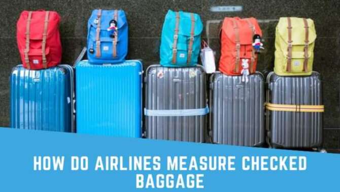 How Do Airlines Measure Checked Baggage