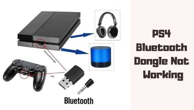 PS4 Bluetooth Dongle Not Working