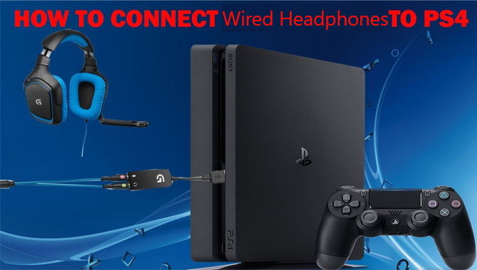Ways To Connect Incompatible Headphones With PS4