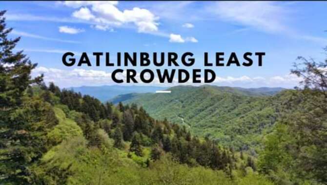 When Is Gatlinburg Least Crowded