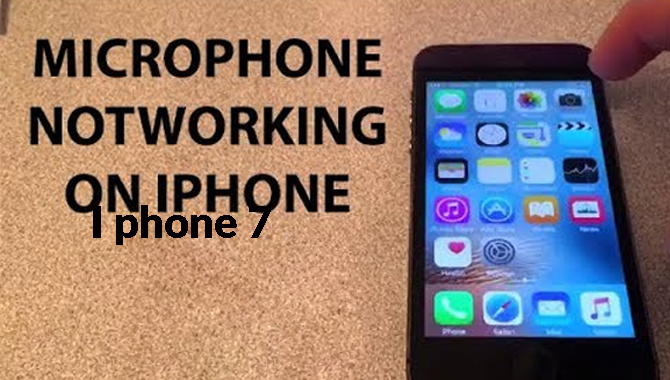 Why Is The iPhone 7 Microphone Not Working