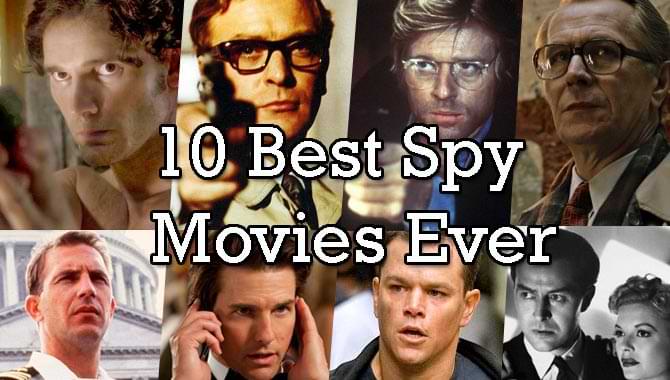 Top 10 Best Spy Movies Of All Time