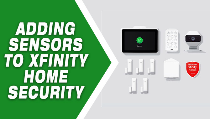 Adding Sensors To Xfinity Home Security