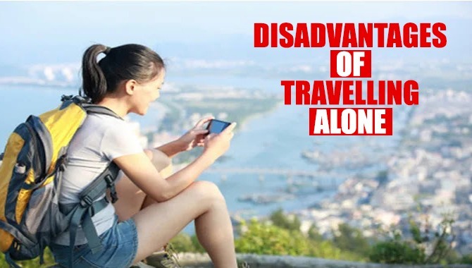 Disadvantages Of Traveling Alone