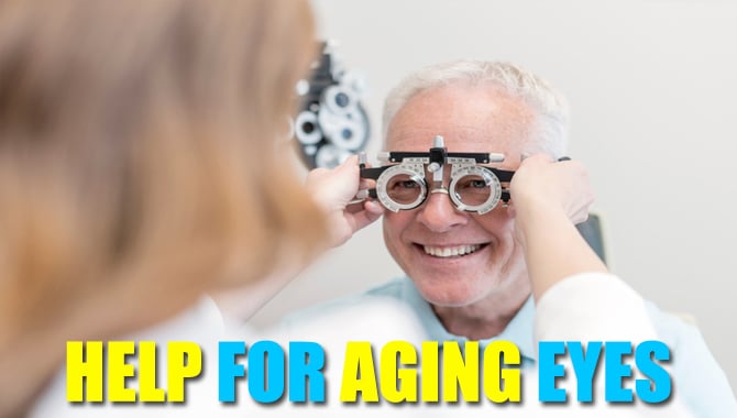 Help For Aging Eyes