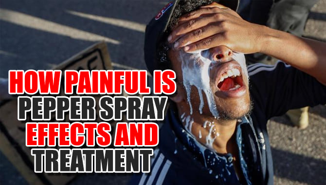 How Painful Is Pepper Spray