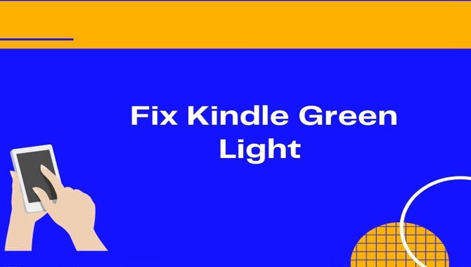 How To Solve The Kindle Won't Turn On Green Light Flashes Problem
