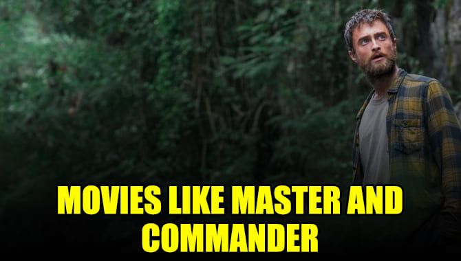 Movies Like Master And Commander