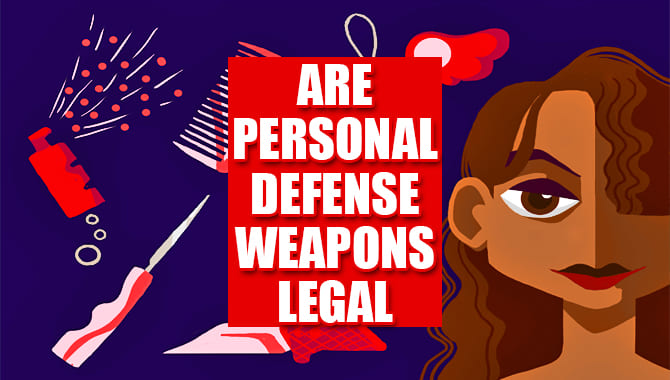 Personal Defense Weapons Legal