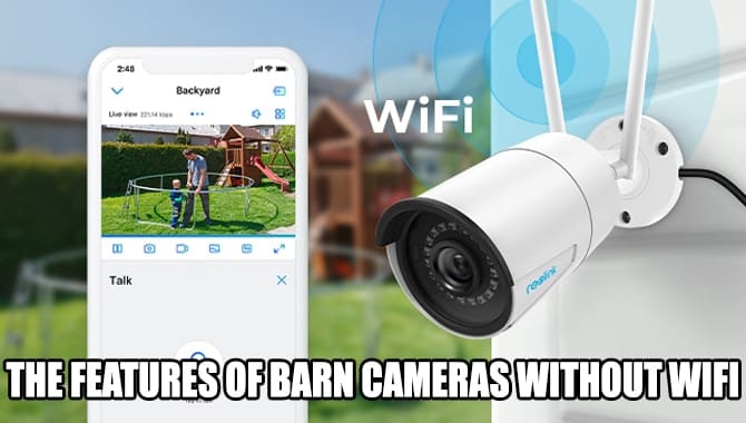 Barn Cameras Without WiFi