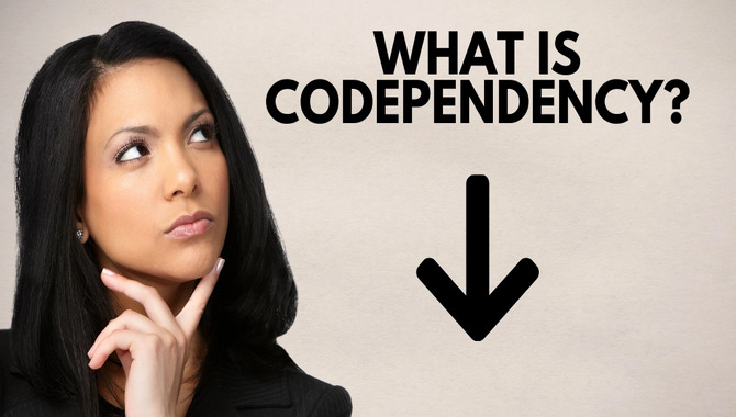 What Is Codependency