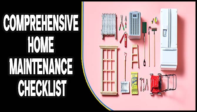 Comprehensive Home Maintenance Checklist