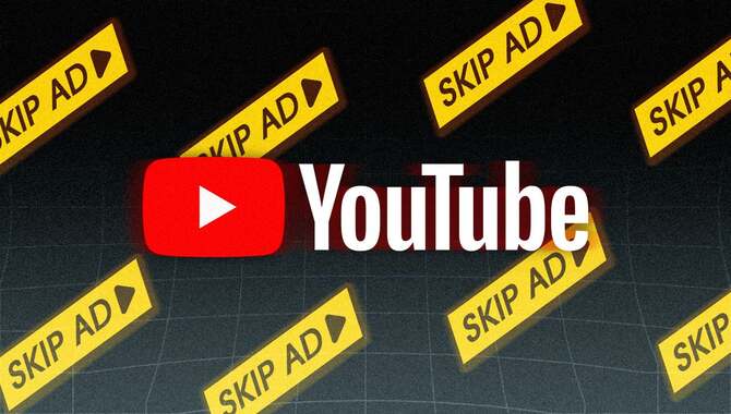 5 Simple Tips To Skip A Youtube Ad Using 'Youtube Skip.'