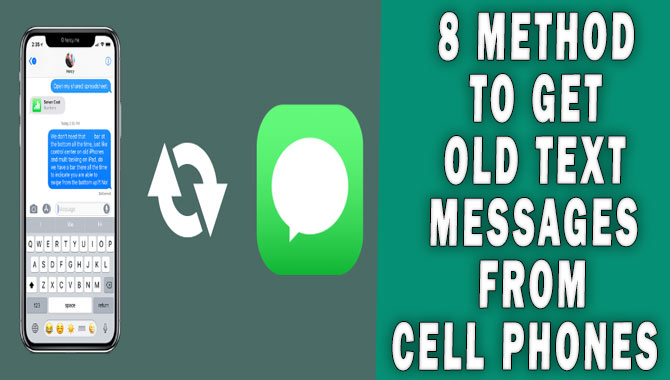 8 Method To Get Old Text Messages From Cell Phones