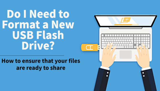 Format The USB Flash Drive If Necessary