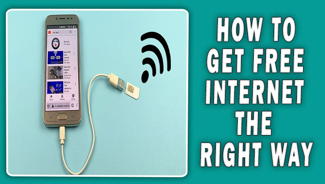 How To Get Free Internet The Right Way