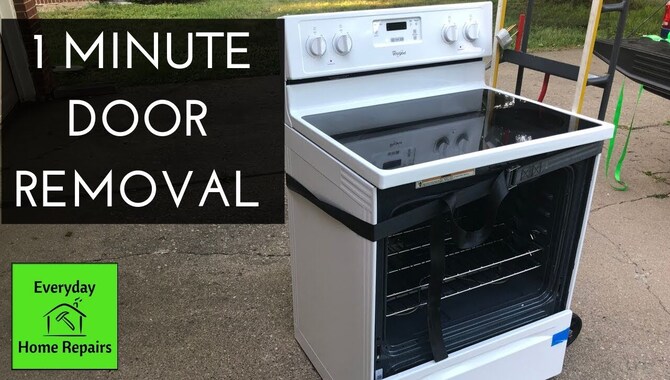 The Right 11 Way How To Remove Stove Door