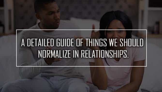We Should Normalize In Relationships