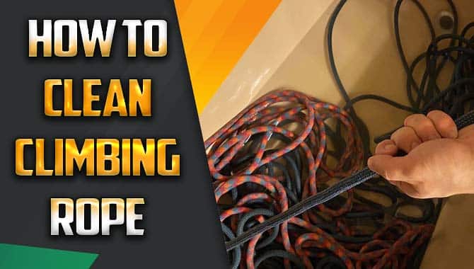 How To Clean Climbing Rope