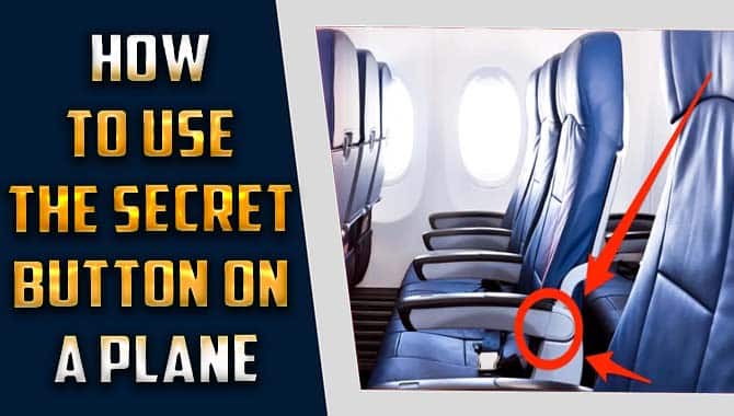 How To Use The Secret Button On A Plane