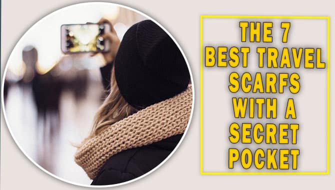 Best Travel Scarfs With A Secret Pocket
