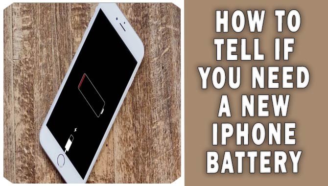 How To Tell If You Need A New Iphone Battery